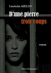 D'Une Pierre Trois Coups