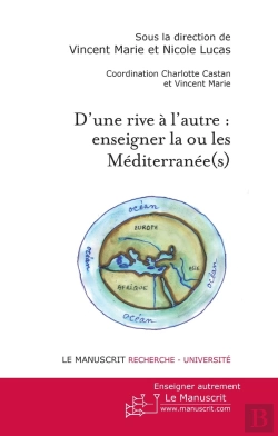 Bertrand.pt - D'Une Rive À L'Autre ; Enseigner La Ou Les Méditerranée(S).