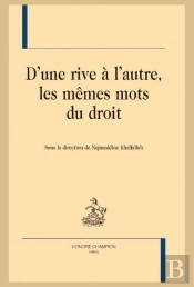 D'Une Rive À L'Autre, Les Mêmes Mots Du Droit