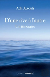 D'Une Rive À L'Autre : Un Itinéraire