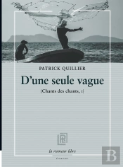 D'Une Seule Vague : Chants Des Chants, I