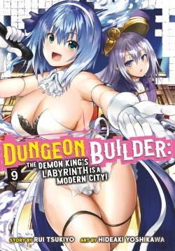 Bertrand.pt - Dungeon Builder: The Demon King'S Labyrinth Is A Modern City! (Manga) Vol. 9