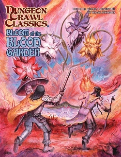 Bertrand.pt - Dungeon Crawl Classics #103: Bloom Of The Blood Garden