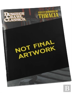 Bertrand.pt - Dungeon Crawl Classics #111: Grave Robbers Of Thracia