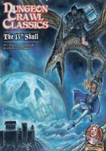 Dungeon Crawl Classics #71: The 13th Skull