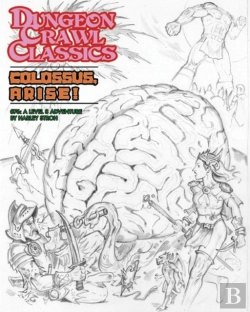 Bertrand.pt - Dungeon Crawl Classics #76: Colossus, Arise!