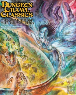 Bertrand.pt - Dungeon Crawl Classics #85: The Making Of The Ghost Ring