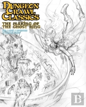 Dungeon Crawl Classics #85: The Making Of The Ghost Ring - Sketch Cover