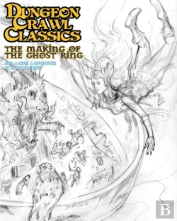 Bertrand.pt - Dungeon Crawl Classics #85: The Making Of The Ghost Ring - Sketch Cover