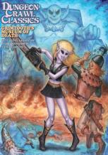 Dungeon Crawl Classics #87.5: Grimtooth'S Museum Of Death
