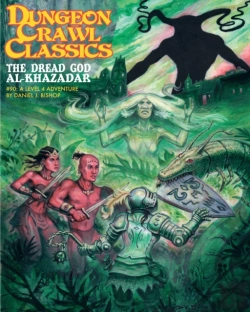 Bertrand.pt - Dungeon Crawl Classics #90: The Dread God Of Al-Khazadar