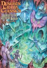 Dungeon Crawl Classics #91: Journey To The Center Of Aereth