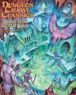 Bertrand.pt - Dungeon Crawl Classics #91: Journey To The Center Of Aereth