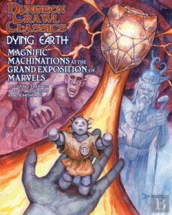 Bertrand.pt - Dungeon Crawl Classics Dying Earth #3: Magnificent Machinations At The Grand Exposition