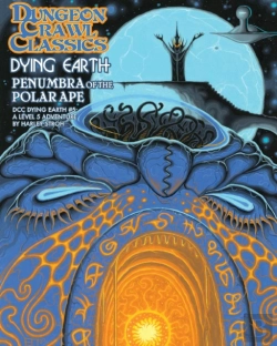 Bertrand.pt - Dungeon Crawl Classics Dying Earth #5: Penumbra Of The Polar Ape