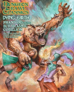 Bertrand.pt - Dungeon Crawl Classics Dying Earth #7: Phantoms Of The Ectoplasmic Cotillion
