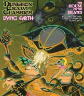 Dungeon Crawl Classics Dying Earth #8: The House On The Island