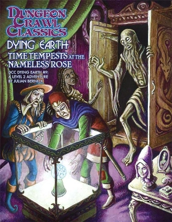 Bertrand.pt - Dungeon Crawl Classics Dying Earth #9 Time Tempests At The Nameless Rose