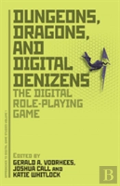 Dungeons, Dragons, And Digital Denizens