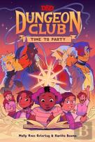 Dungeons & Dragons: Dungeon Club: Time To Party