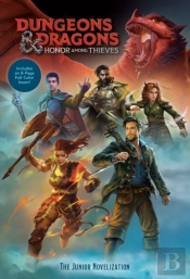 Dungeons & Dragons: Honor Among Thieves: The Junior Novelization (Dungeons & Dragons: Honor Among Thieves)