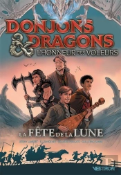 Dungeons & Dragons : L'Honneur Des Voleurs : La Fête De La Lune