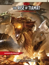 Dungeons & Dragons: Tyranny Of Dragons The Rise Of Tiamat (D&D Adventure)