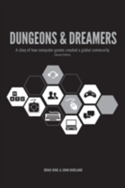 Bertrand.pt - Dungeons & Dreamers: A Story Of How Computer Games Created A Global Community
