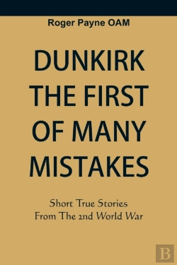 Bertrand.pt - Dunkirk The First Of Many Mistakes