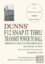 Dunns' F12 Snap It Thru Original Golf Fundamentals Musselburgh Scotland