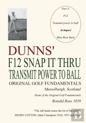 Dunns' F12 Snap It Thru Original Golf Fundamentals Musselburgh Scotland
