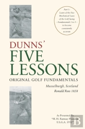 Dunns' Five Lessons Original Golf Fundam