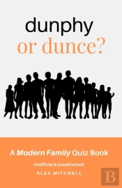 Dunphy Or Dunce?
