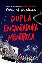 Dupla Encantadora e Mentirosa