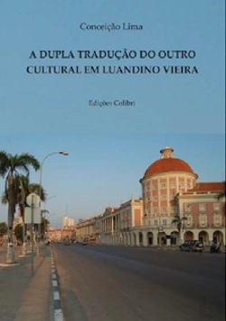 Bertrand.pt - Dupla Tradução do Outro Cultural em Luandino Vieira