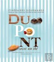 Dupont Avec Un Thé ; Itinéraires Gourmands :  Dives-Sur-Mer, Cabourg, Trouville-Sur-Mer, Deauville