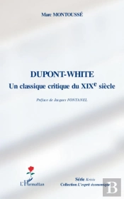 Dupont-White ; Un Classique Critique Du Xixe Siècle