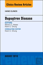 Dupuytren Disease, An Issue Of Hand Clinics