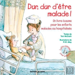 Bertrand.pt - Dur, Dur D'Être Malade ! Un Livre-Baume Pour Les Enfants Malades Ou Hospitalisés