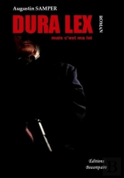 Dura Lex Mais C'Est Ma Loi