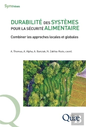 Durabilité Des Systèmes Pour La Sécurité Alimentaires : Combiner Les Approches Locales Et Globales