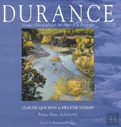 Bertrand.pt - Durance ; Voyage Photogra^Hique Des Alpes-Provence