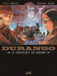 Durango Tome 16 : Le Crépuscule Du Vautour