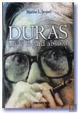 Bertrand.pt - Duras Ou Le Regard Absolu