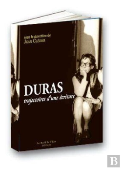 Bertrand.pt - Duras,Trajectoires D'Une Ecriture