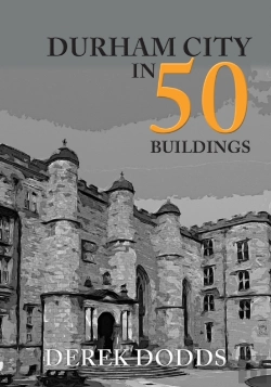 Bertrand.pt - Durham City In 50 Buildings