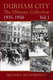 Durham City: The Ultimate Collection Vol1: 1935-1950