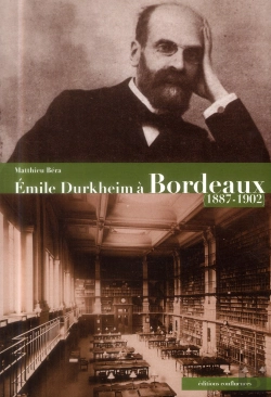 Bertrand.pt - Durkheim À Bordeaux (1887-1902)