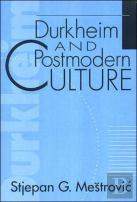 Durkheim And Postmodern Culture