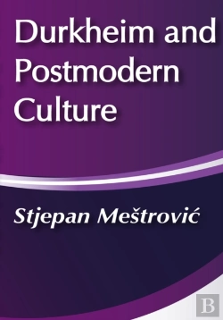Bertrand.pt - Durkheim And Postmodern Culture